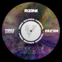 Rzini - Keep Me Waiting