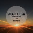 Stuart Ojelay - Everybody Rise