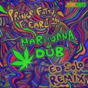 Prince Fatty, Earl 16, Ed Solo - Marijuana Dub