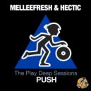 Melleefresh, Hectic - Push