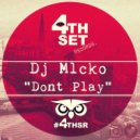 Dj M1cko - Don't Play