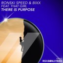 Ronski Speed & BiXX & That Girl - There Is Purpose