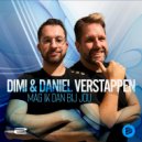 DIMI & Daniel Verstappen - Mag Ik Dan Bij Jou