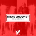 Mikko Lindqvist - Beautiful