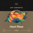 Jeff Sorkowitz - Heat Rises