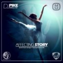 Dj Pike - Affecting Story (Special Future Garage 4 Trancesynth Show Mix)