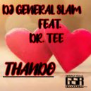 DJ General Slam Feat. Dr. Tee - Thando