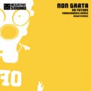 Non Grata - No Future