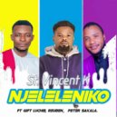 St. Vincent K feat. Peter Sakala and Gift Luchi and Reuben - Njeleleniko