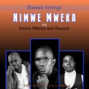 Blessed Katanga - Nimwe Mweka