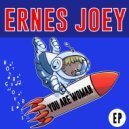 Ernes Joey - You Are Woman