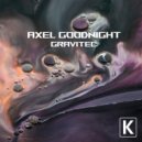 Axel Goodnight - Gravitec