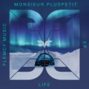 Monsieur Pluspetit - Life