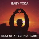 Baby Yoda - Beat of a Techno Heart