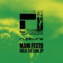 Mani Festo - Hold The Line