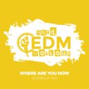 Hard EDM Workout - Where Are You Now