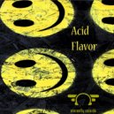 Acid Flavor - Excuse My Frenchy