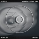 DJ.Nece - Running Out Of Time