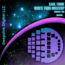Karl Forde - Who's YOUR Master?
