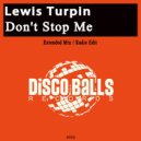 Lewis Turpin - Don't Stop Me