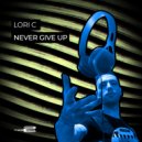 Lori C - Never Give Up