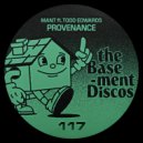 MANT feat. Todd Edwards - Provenance