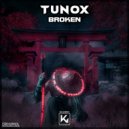 Tunox - Broken