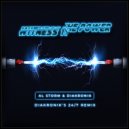 Al Storm & Diakronik - Witness The Power
