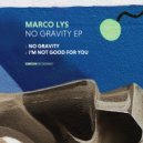 Marco Lys - No Gravity