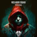 Red Hood Squad - Shadows