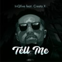 InQfive & Cresta X - Tell me (feat. Cresta X)