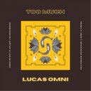 Lucas Omni & Surf & shinigami & Tre$o - too much (feat. Surf, shinigami & Tre$o)