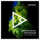 Martin OCCO, Muchacho - Bad Connection