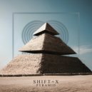 SHIFT+X - Pyramid