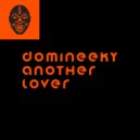 Domineeky - Hit Me With Your Loving Dub