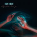 Don Diego - Baby Please Don't Go