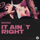 DEVN6 - It Ain't Right