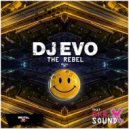 DJ Evo - The Rebel