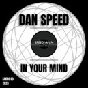 Dan Speed - In Your Mind