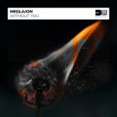 Meglajon - Without You