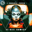 DJ Radiate & Psyco - No More Games