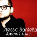 Alessio Santella - Amen (2 A.M.)