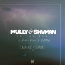 Mully & Shvman & Robbie Rosen & RAM6 - In The End