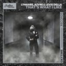 Lynhare & AZVRE & Levis Della - That's What I Like