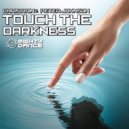 Chris Rain & Peter Johnson - Touch The Darkness