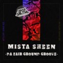 Mista Sheen - Da Fair Ground Groove