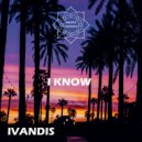 IVANDIS - I Know