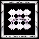 Riano Rossi - It's Just Monday