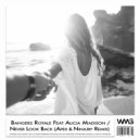 Bangers Royale Featuring Alicia Madison - Never Look Back