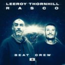 Leeroy Thornhill & DJ Rasco - Beat Crew